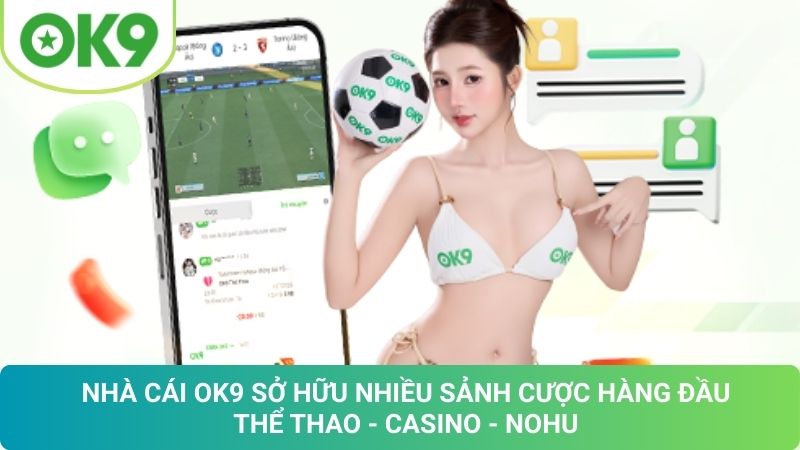 OK9 🎖️ Trang Chủ OK9.COM Chính Thức ⭐️ Đăng Ký OK 9 +69K 20 Kho Game Đỉnh Cao Của OK9: Trải Nghiệm Cá Cược Bất Tận